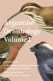 Argentine Ornithology, Volume 1 (of 2)